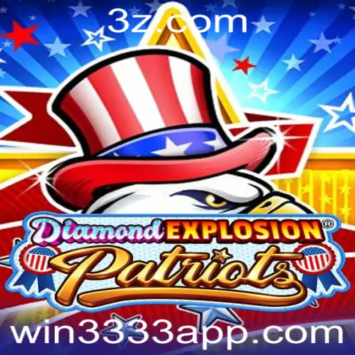 win3333 - Descubra o Mundo Empolgante de DiamondExplosionPatriots