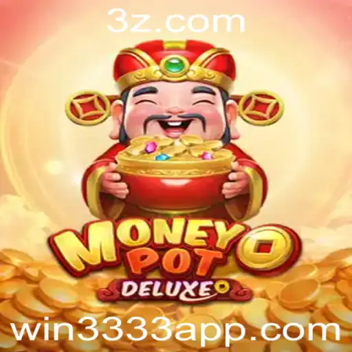 win3333 - Descubra o Mundo Emocionante de MoneyPotDELUXE: Como Jogar e Ganhar