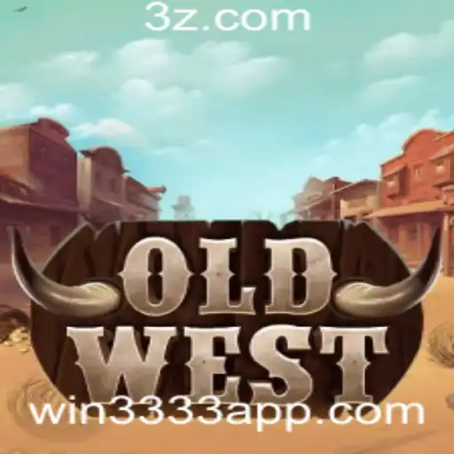 win3333 - Descubra OldWest: O Jogo Avassalador Que Está Conquistando Multidões